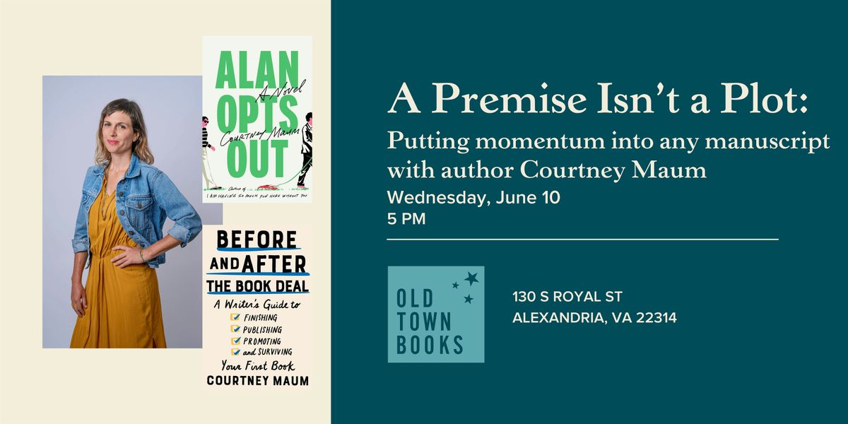 A Premise Isn\u2019t a Plot: Putting momentum into any manuscript