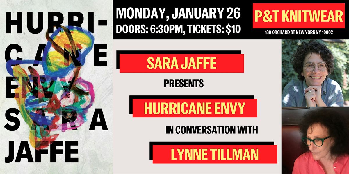 Sara Jaffe presents Hurricane Envy, with Lynne Tillman