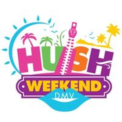 HUSH Weekend DMV