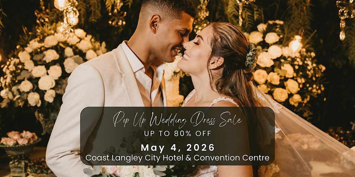 Opportunity Bridal - Wedding Dress Sale - Langley