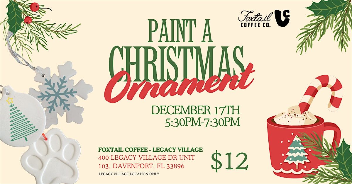 Paint an Ornament at  Foxtail Coffee