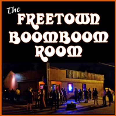The Freetown Boom Boom Room
