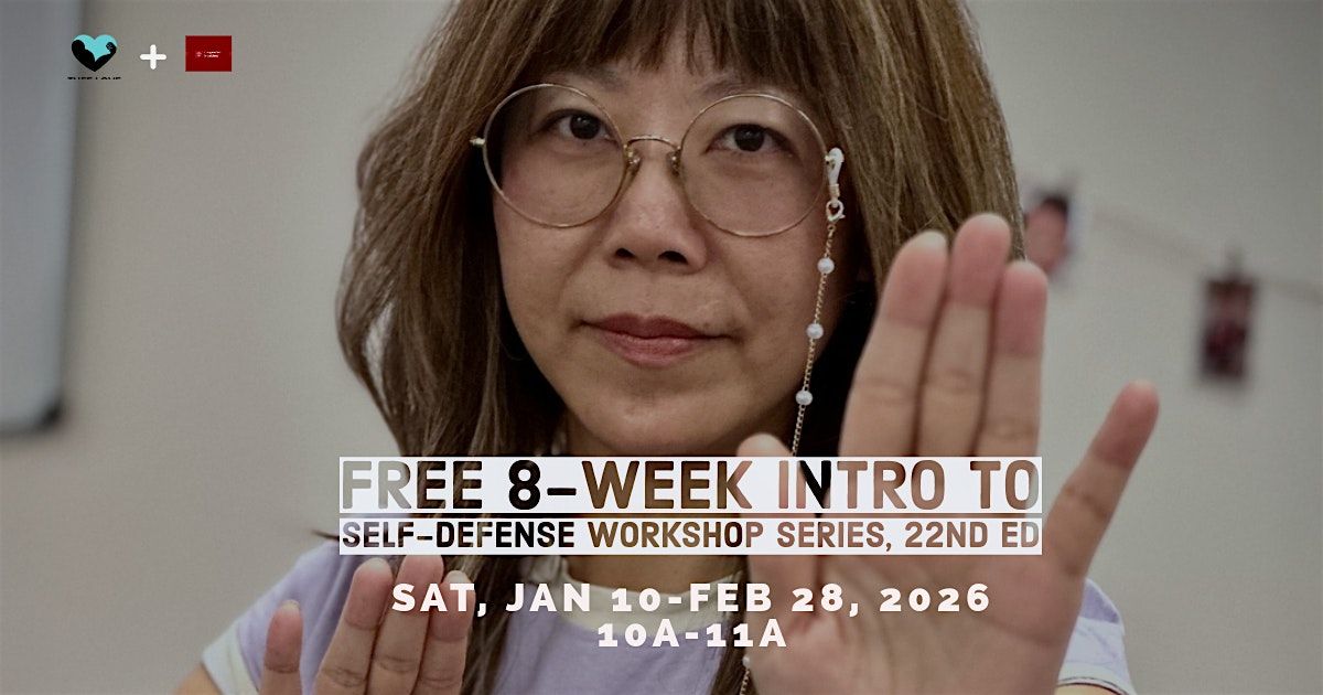 Free 8-Week Intro to Self-Defense Workshop Series, 22nd Edition