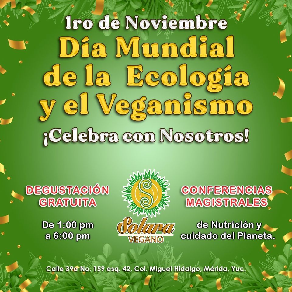 Día Mundial del Veganismo at Solara Vegano, Mérida on 1st November, 2022