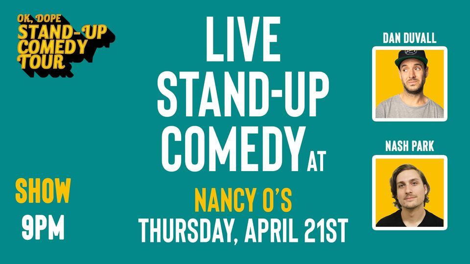 OK, DOPE Standup Comedy Tour live at Nancy Os Nancy O's restaurant