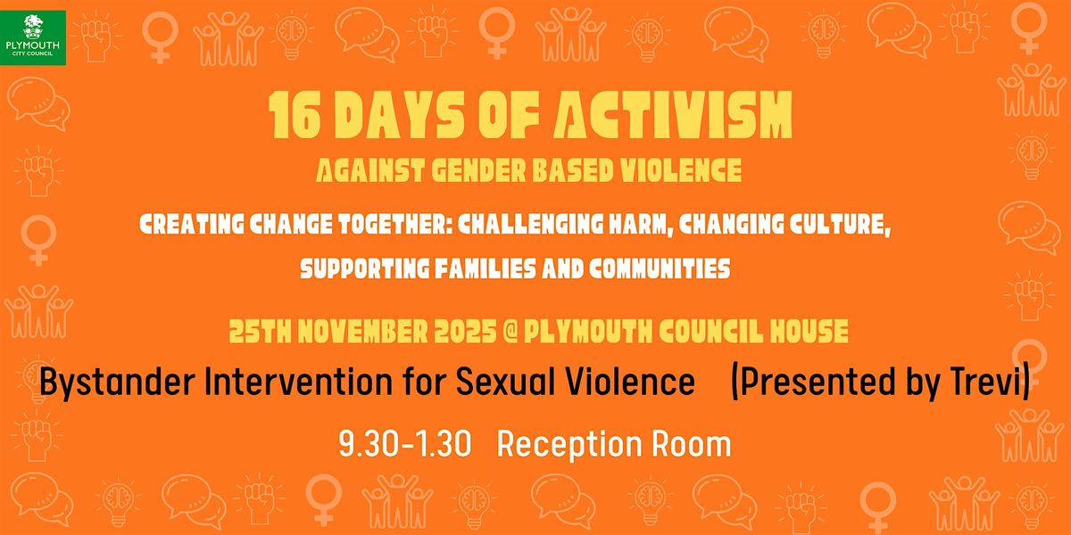 Bystander Intervention for Sexual Violence at Plymouth Council House on ...
