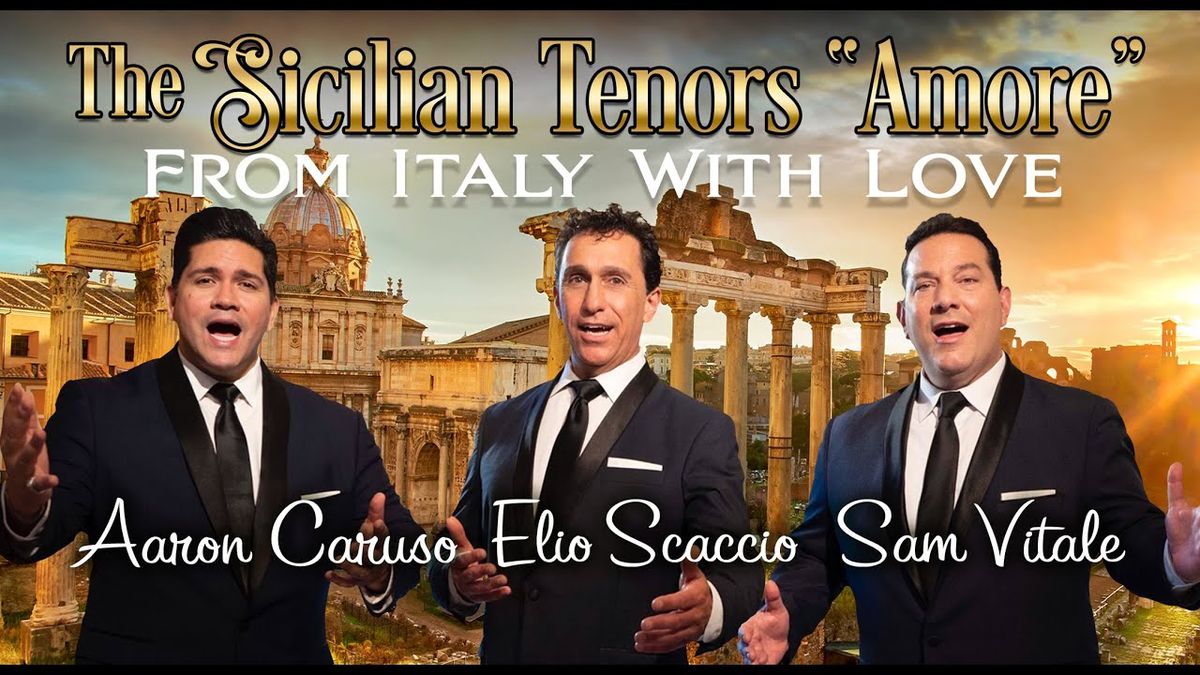 The Sicilian Tenors at Weinberg Center For The Arts