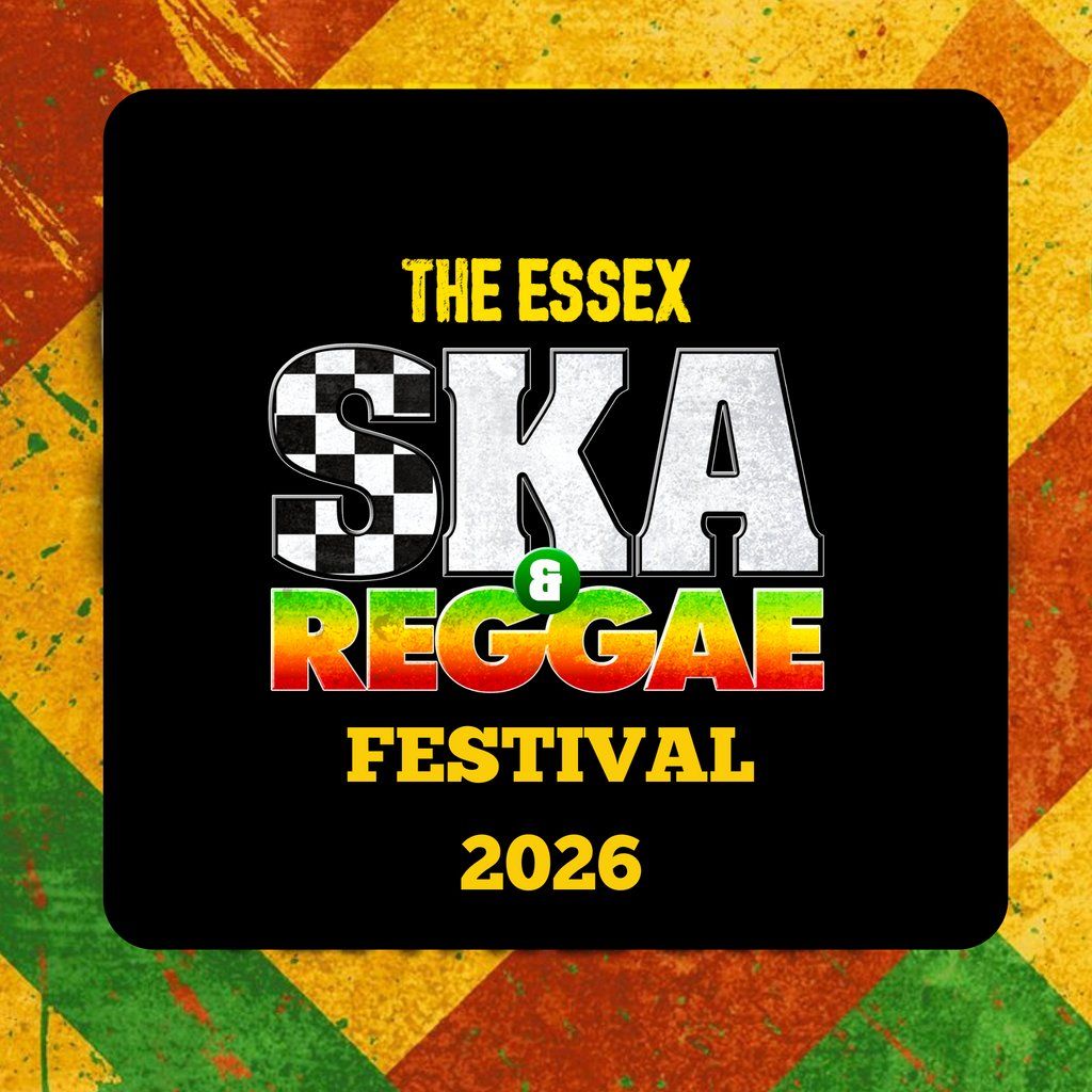 Essex Ska and Reggae Festival 2026