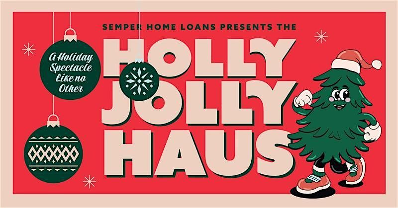 The Holly Jolly Haus