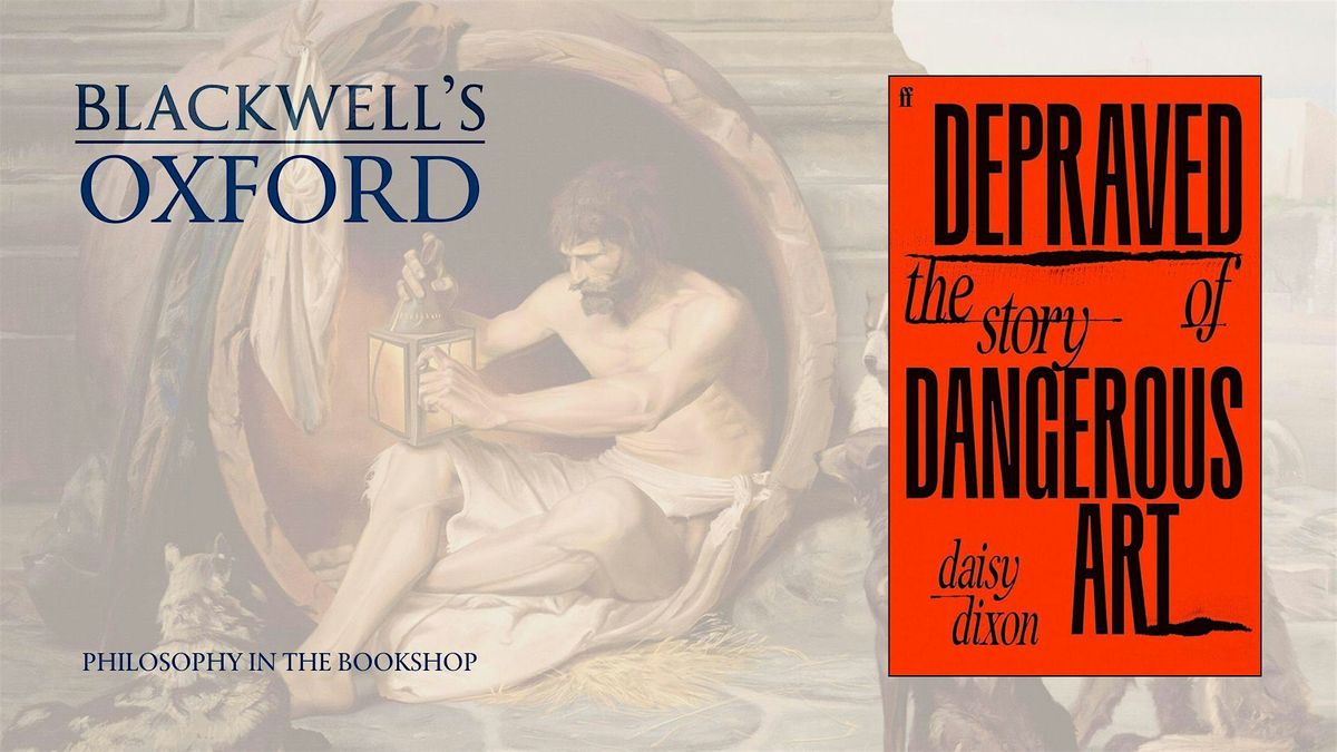 PHILOSOPHY IN THE BOOKSHOP with Daisy Dixon