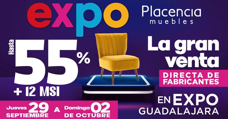 Expo Placencia Muebles Expo Guadalajara September 29, 2022