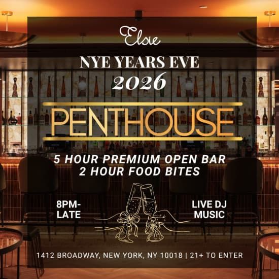 Elsie Penthouse Times Square NYC New Year's Eve 2026 Party - w\/ 5 Hour Open Bar