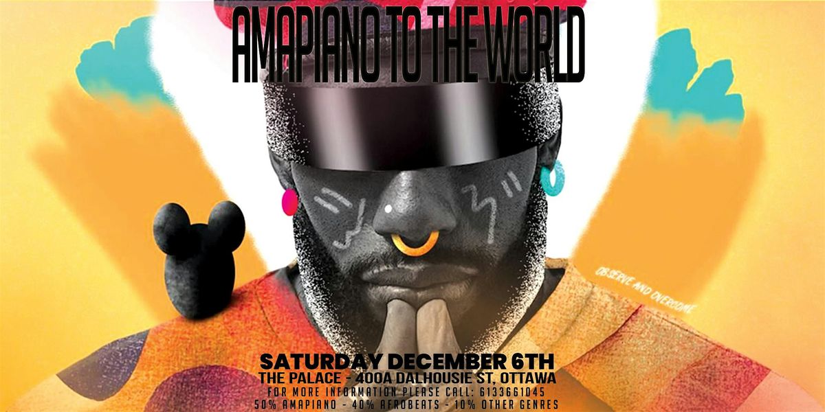 AMAPIANO TO THE WORLD