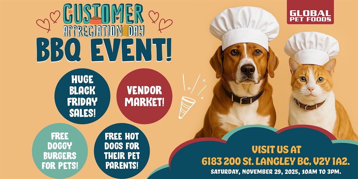 Customer Appreciation BBQ @ Global Pet Foods, Langley