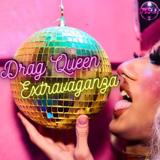 Drag Queen Extravaganza at DysCo Liverpool
