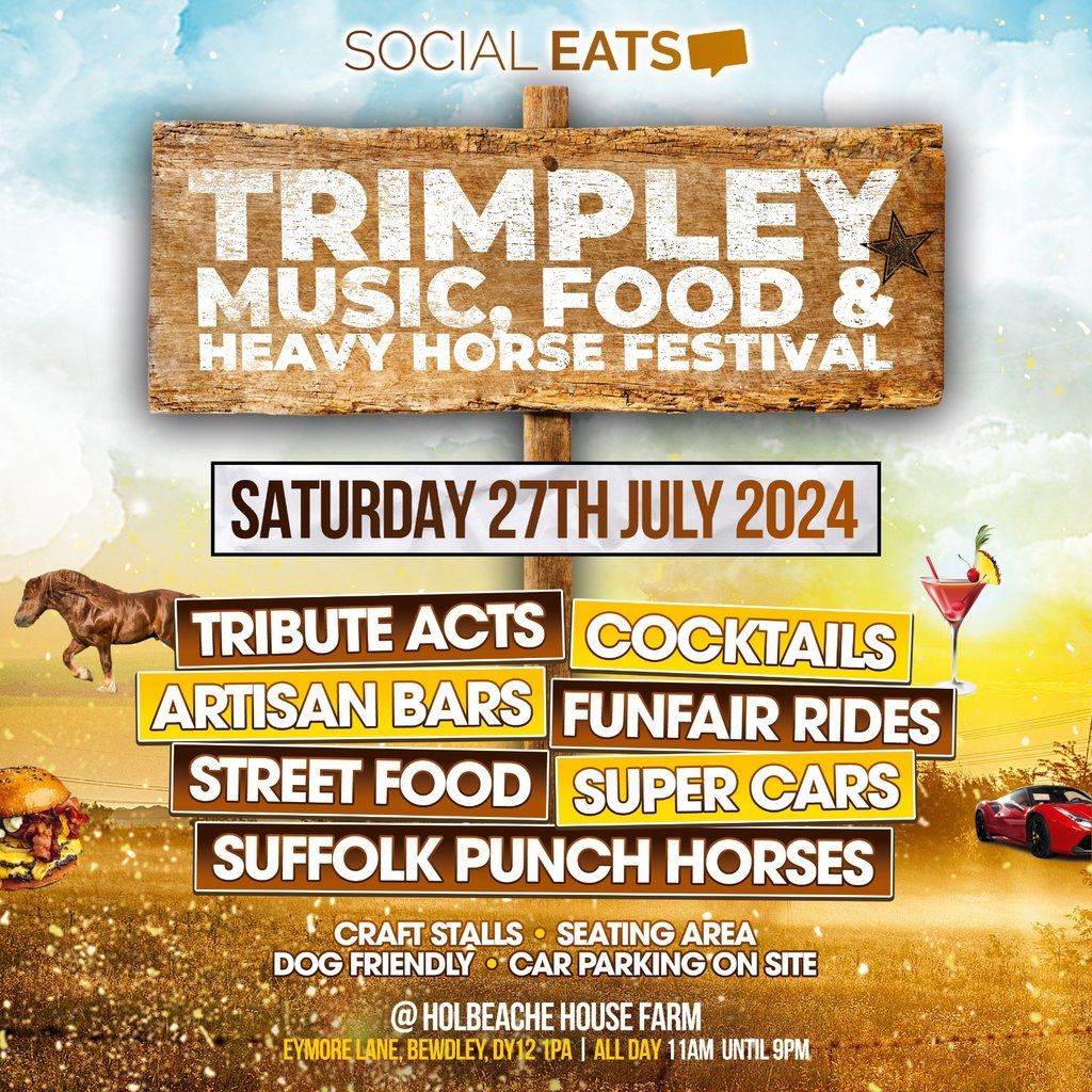 Trimpley Music Food & Heavy Horse Festival 2024 Holbeache House Farm, Kidderminster, EN July