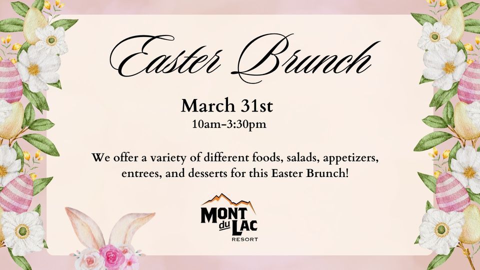 Easter Brunch at Mont du Lac Resort 3125 S Mont du Lac Dr, Superior