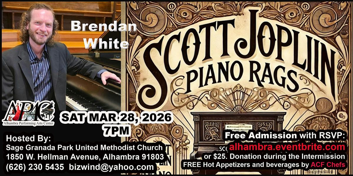 Scott Joplin Piano Rags Live Concert with Brendan White at Sage Granada ...