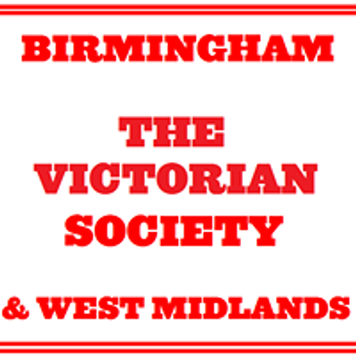 The Victorian Society: Birmingham and West Midlands Group