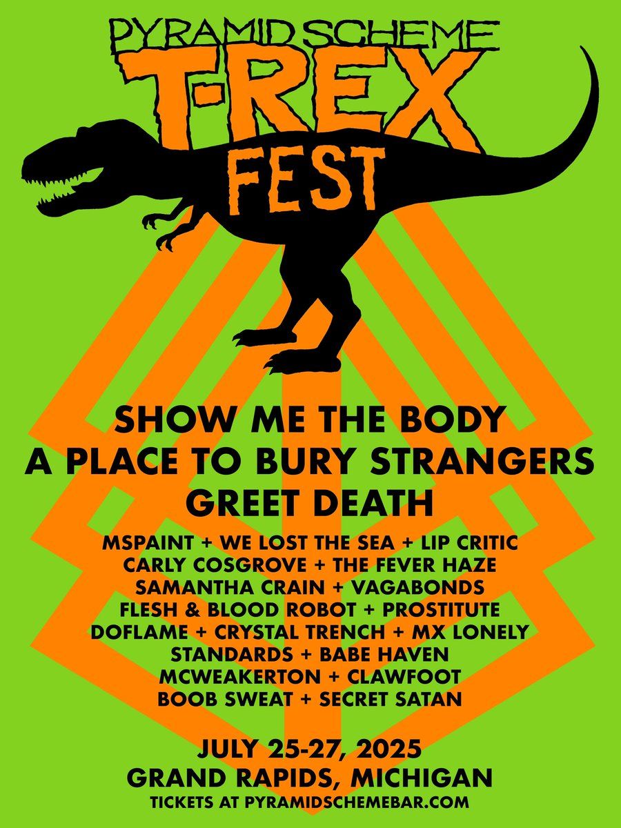 T-Rex Fest: Greet Death  We Lost The Sea  & Carly Cosgrove - Friday