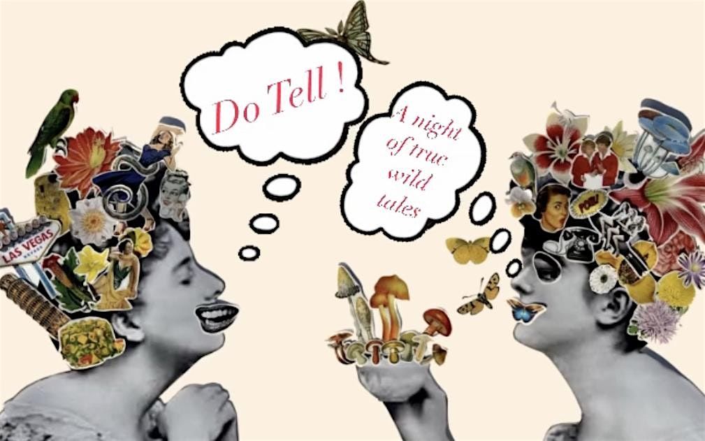 Do Tell: A Night of True Stories: "I KNOW A MURDERER"