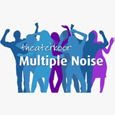 Multiple Noise - Theaterkoor