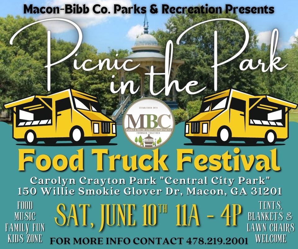 June 10, 2023 Picnic in the Park (Food Truck Festival) Macon Bibb County Recreation June 10