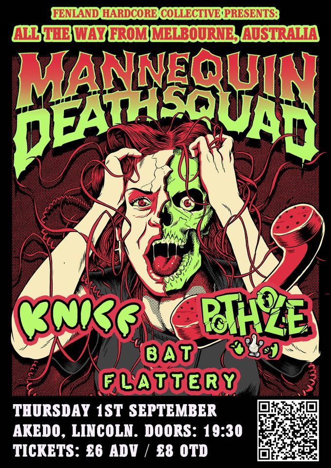 Mannequin Death Squad (AUS), Knice, Bat Flattery, Pothole. Akedo ...