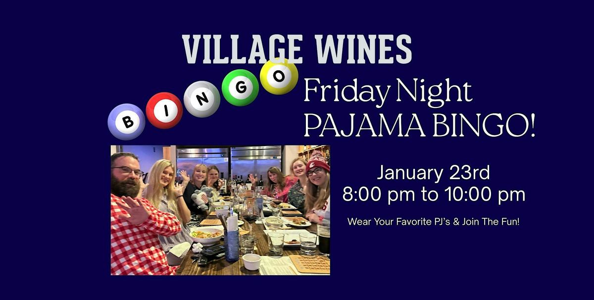 Village Wines Friday Night Pajama Bingo