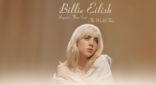 Billie Eilish: Happier Than Ever - The World Tour | online | March 19, 2022