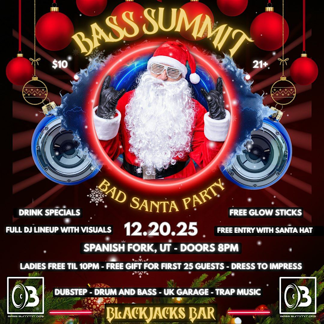 Bass Summit - Bad Santa Party