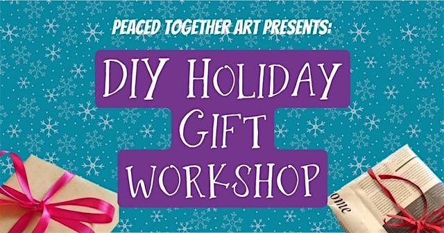 DIY Holiday Gift Workshop