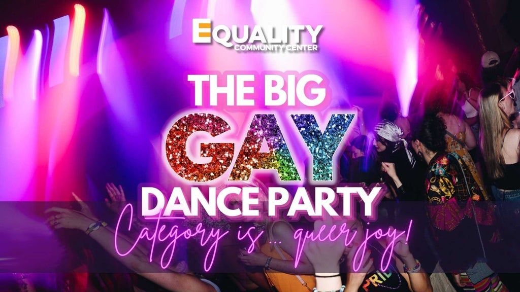 The Big GAY Dance Party