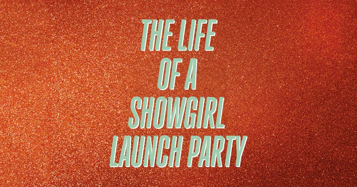 The Life Of A Showgirl - Album Launch Party (Glasgow)