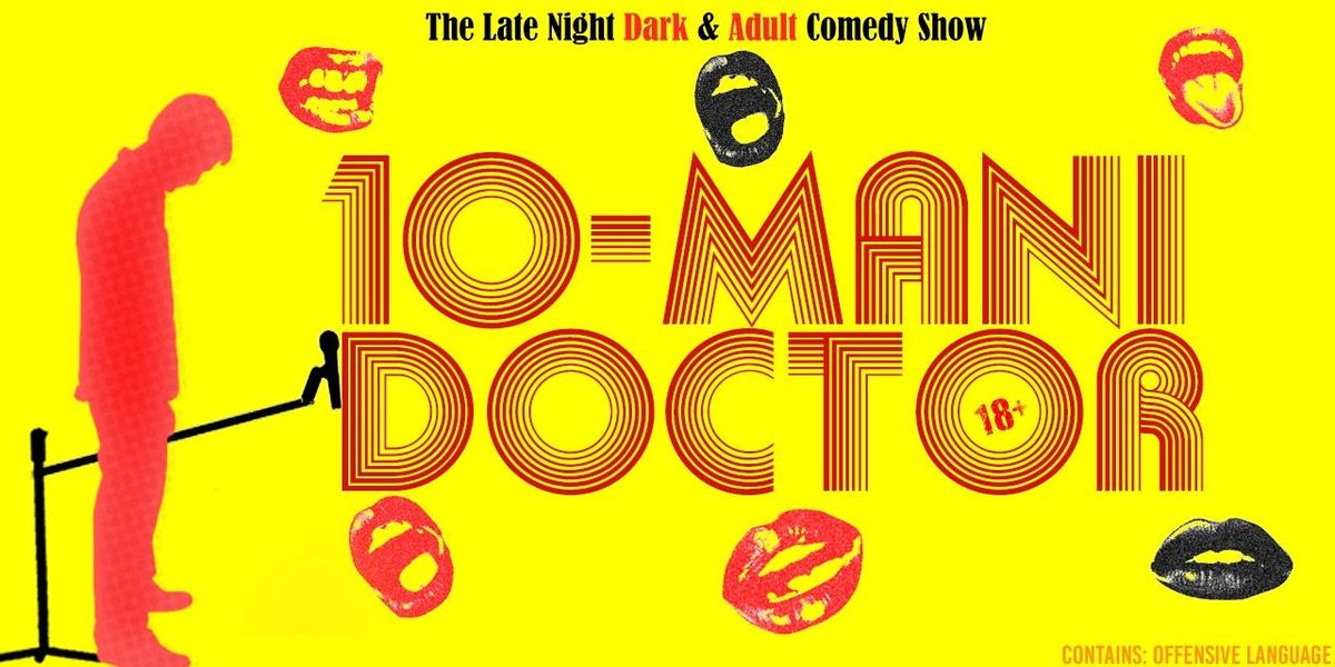 10 Mani Doctor - Dark & Adult Comedy Show