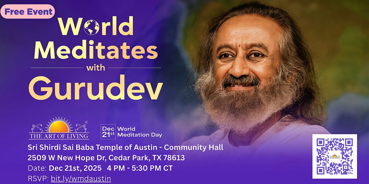 (Sai Baba Temple)\u2728 World Meditation Day \u2013 Global Meditation with Gurudev \u2728