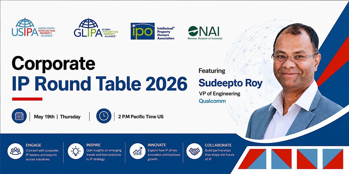 2026 Corporate IP Roundtable Featuring Sudeepto Roy