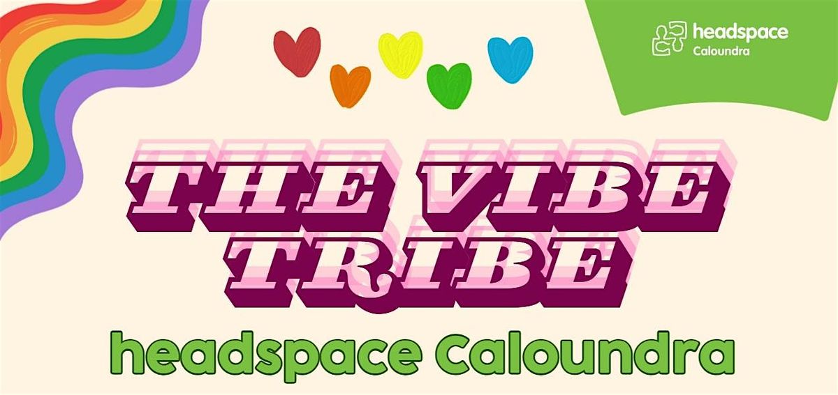 The Vibe Tribe: A Social Group for LGBTQIA+ Young People & Allies (1)