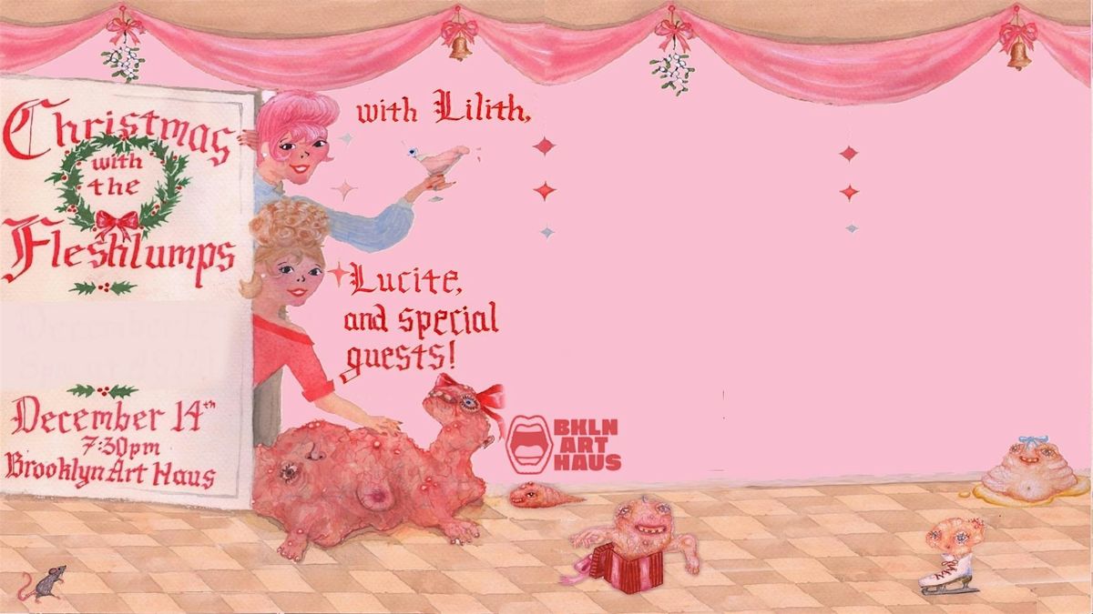 Christmas with the Fleshlumps