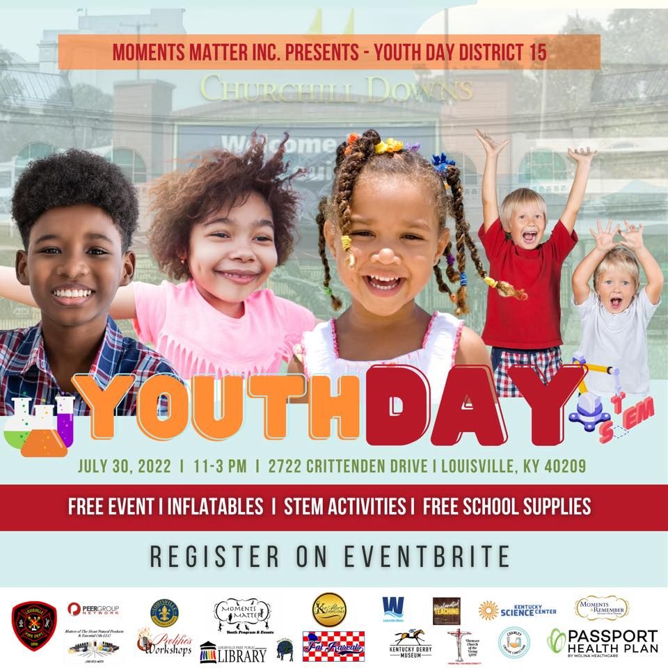 Moments Matter Inc presents Youth DayDistrict 15 2272 Crittenden Dr
