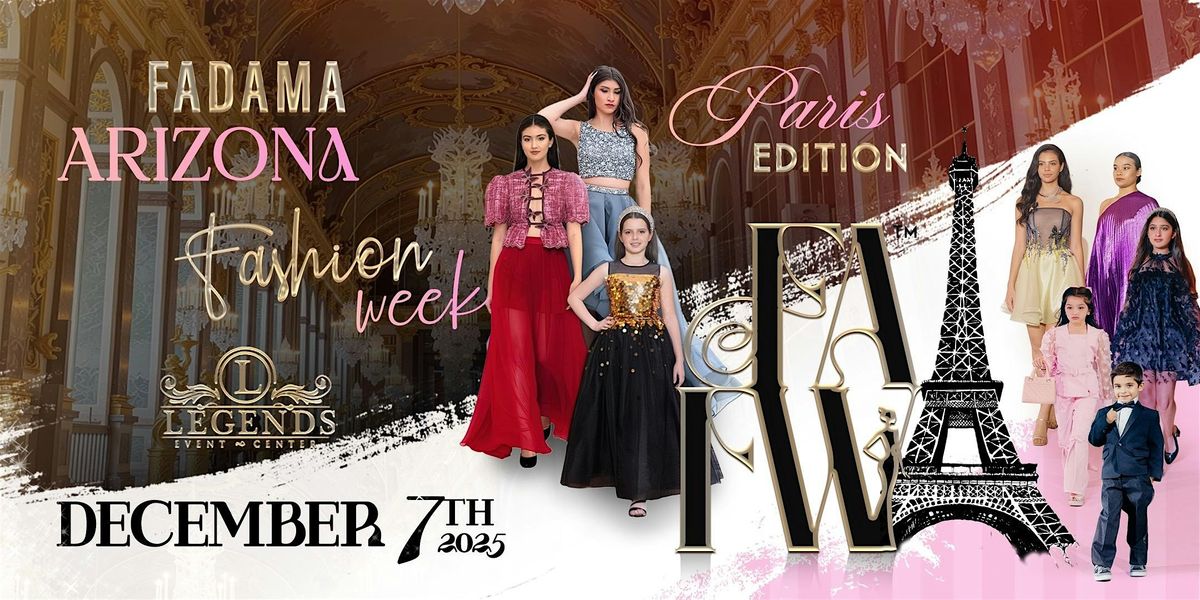 FADAMA ARIZONA FASHION WEEK- PARIS EDITION