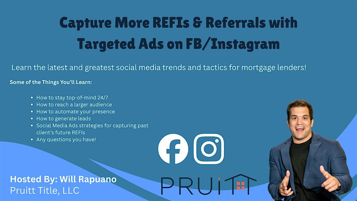 Facebook & Instagram Ads Workshop: Capture More Refis & Referrals