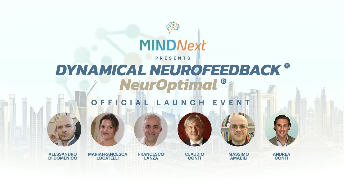Dynamical NeuroFeedback\u00ae\ufe0f NeurOptimal\u00ae\ufe0f Official Dubai Launch