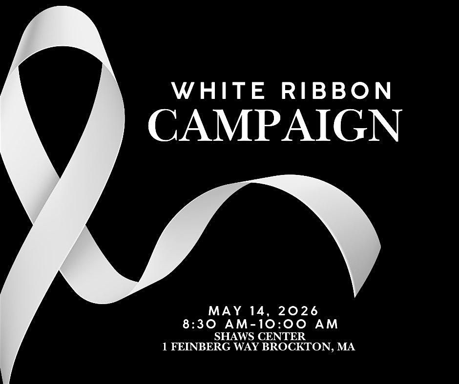 White Ribbon Campaign at The Shaw's Center, Brockton on 14th May, 2026
