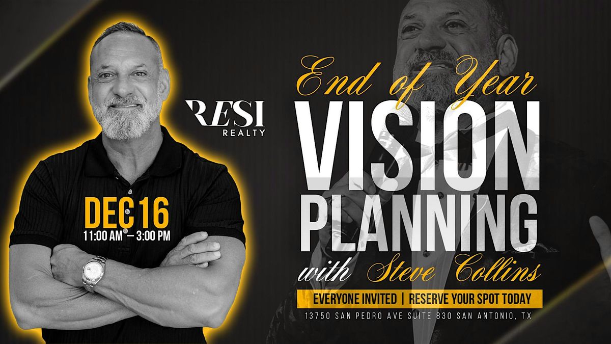 End Of The Year Vision  Planning w\/ Steve Collins