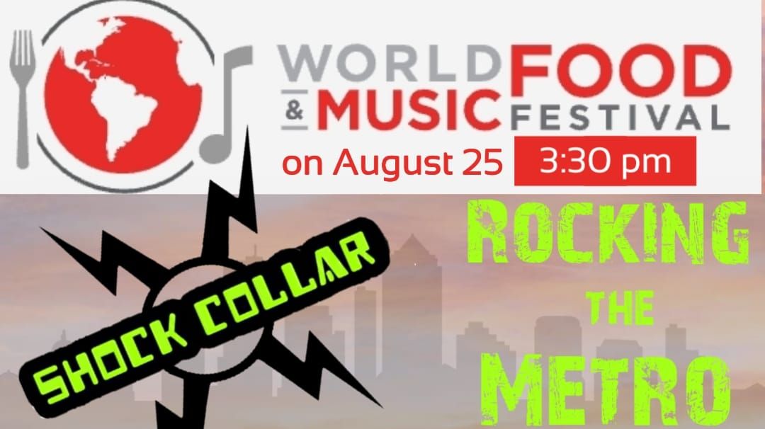 Shock Collar ROCKS The World Food and Music Festival World Food