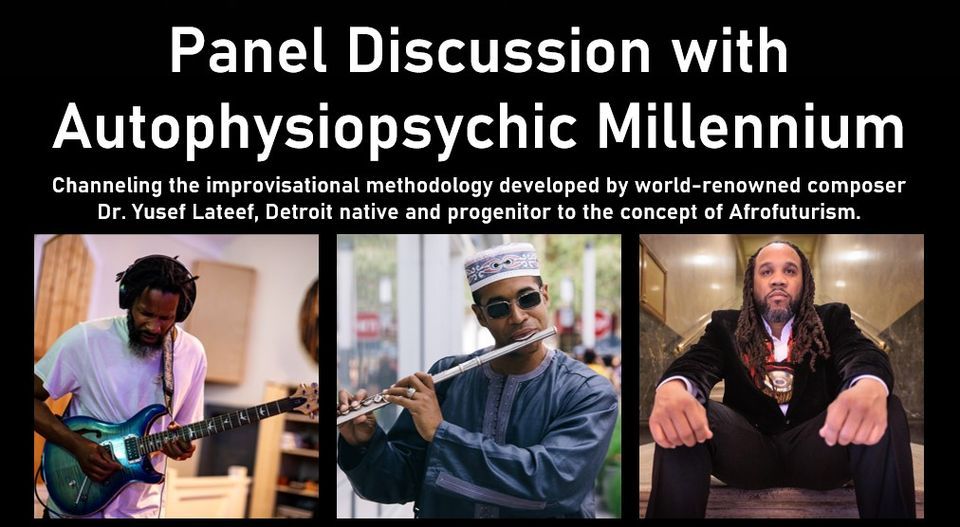 Panel Discussion with Autophysiopsychic Millennium