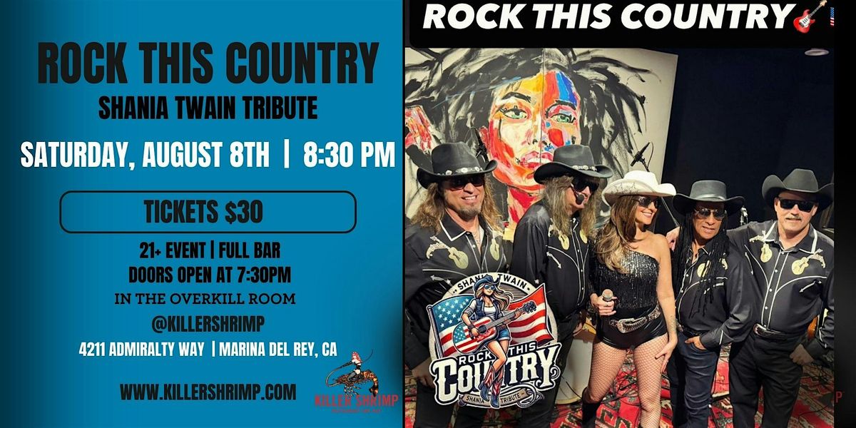 Rock this Country, A Tribute to Shania Twain (8\/8\/26)