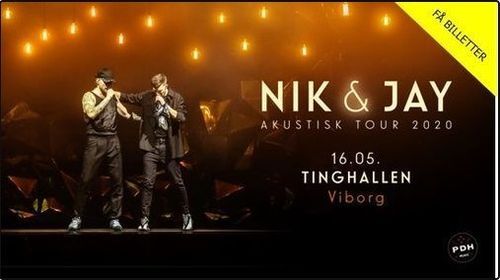 Nik & Jay / Leve Drømmene Tour / Aalborghallen | Aalborg Kongres & Kultur | 20, 2021