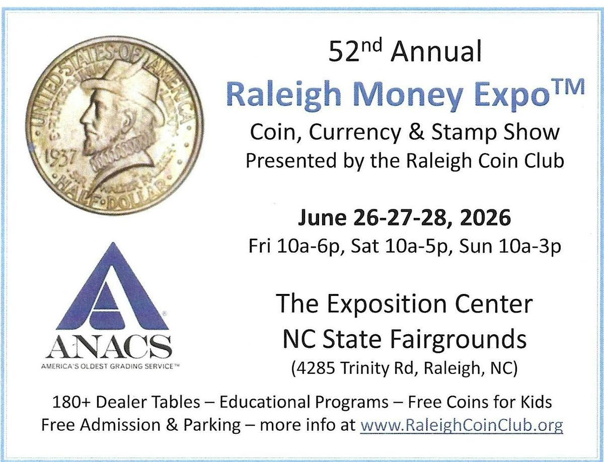 52nd Annual Raleigh Money Expo